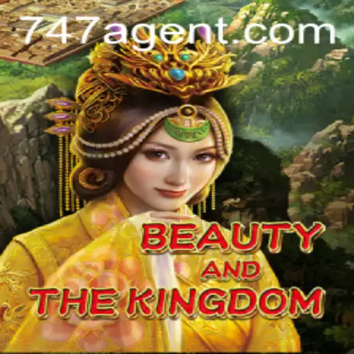 Exploring BeautyAndTheKingdom: A New Gaming Experience Featuring the 747 Agent