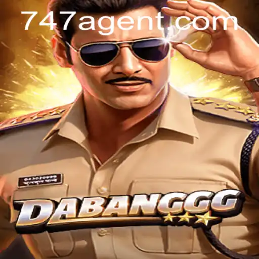 DABANGGG: Dive Into the Thrilling World of 747 Agent Adventures