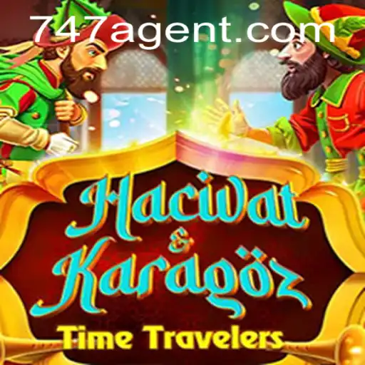 Exploring the Intricacies of HacivatandKaragoz: The Rise of the 747 Agent