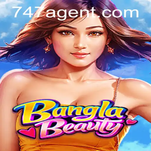 Discovering the Thrills of BanglaBeauty and the Role of the 747 Agent