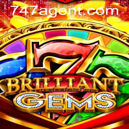 Exploring the Thrilling World of BrilliantGems: The 747 Agent