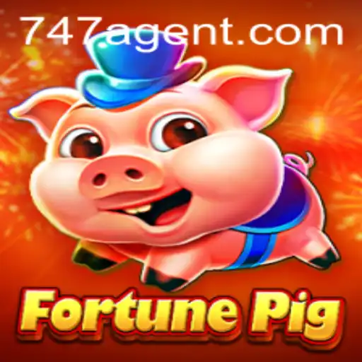 Discover the Thrills of FortunePig: An Exciting Adventure with the 747 Agent