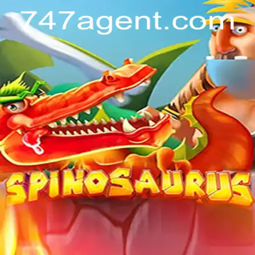 Exploring the Thrilling World of Spinosaurus: A Strategic Adventure with 747 Agent