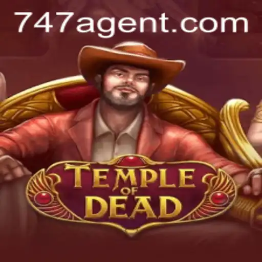 TempleofDead: An Immersive Adventure for the 747 Agent Enthusiasts