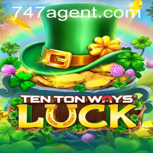 Dive into the Thrilling World of TenTonWaysLuck: Unraveling the Mysteries of the 747 Agent
